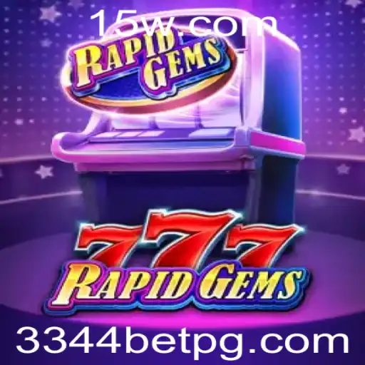 Explorando o Mundo do RapidGems777: Como Jogar e Ganhar com 3344 Bet